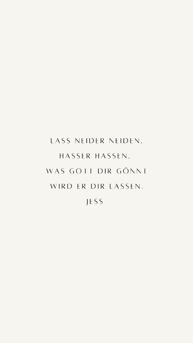 jessblankenhorn's tweet photo. Lass Neider neiden, Hasser hassen, was Gott dir gönnt, wird er dir lassen. 

#gedicht #poesie #zitate #poetry #poem #poemoftheday https://t.co/usYUZAiUbL