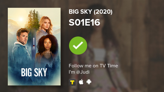 xQueenOfDevils's tweet photo. I've just watched episode S01E16 of Big Sky (2020)! #bigsky   #tvtime https://t.co/FyGWfipjav https://t.co/8H7ObdyWiO