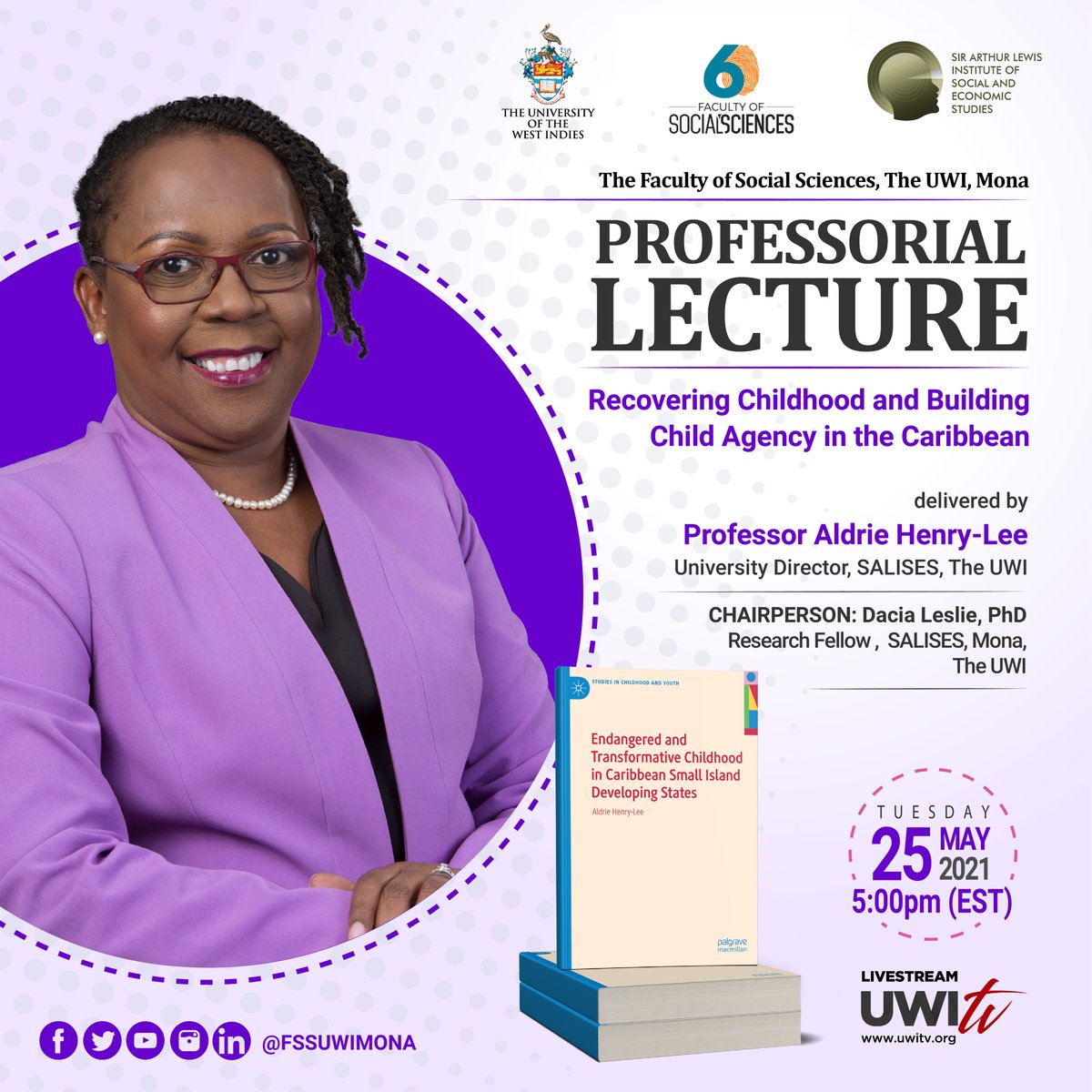 UWITv's tweet photo. NOW LIVE: Professor Aldrie Henry-Lee’s Professorial Lecture. Watch now on https://t.co/qEutD8vRMu or https://t.co/tOwczkuYh2 #SALISES #Childhood #SocialScience #UWI #UWITV https://t.co/ozTlTT1TET