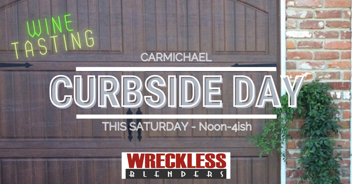WrecklessWine's tweet photo. Carmichael Curbside Day - This Saturday! Try new 🍷🍷🍷🍷

More info at https://t.co/CVisjXftWc

Use coupon code CURBSIDE21 when shopping online for a 15% discount on🍷 Visit https://t.co/vE3OFQbbGH

 https://t.co/iREHUZ2muR https://t.co/srE7PEedzm