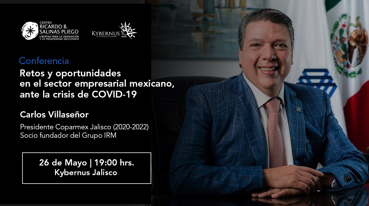 Kybernus's tweet photo. 📣Mañana, a través de Kybernus #Jalisco, se llevará a cabo la Conferencia "Retos y oportunidades en el sector empresarial mexicano, ante la crisis por #COVID19", impartida por Carlos Villaseñor, presidente de la @ComCoparmex.

#FormaciónKybernus
#TuLiderazgoImporta https://t.co/hY3Jc5uUJb