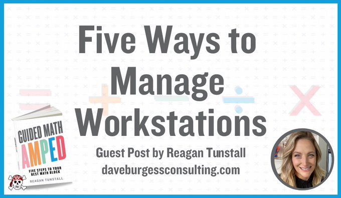 burgessdave's tweet image. &quot;5 Ways to Manage Workstations&quot;
Fantastic guest blog post from #GuidedMathAmped author, @reagantunstall, on the @dbc_inc site!!!
daveburgessconsulting.com/blog/five-ways…
#tlap #leadlap #guidedmath #elemmathchat #dbcincbooks #1stchat #iteachmath #2ndchat #3rdchat #4thchat #5thchat