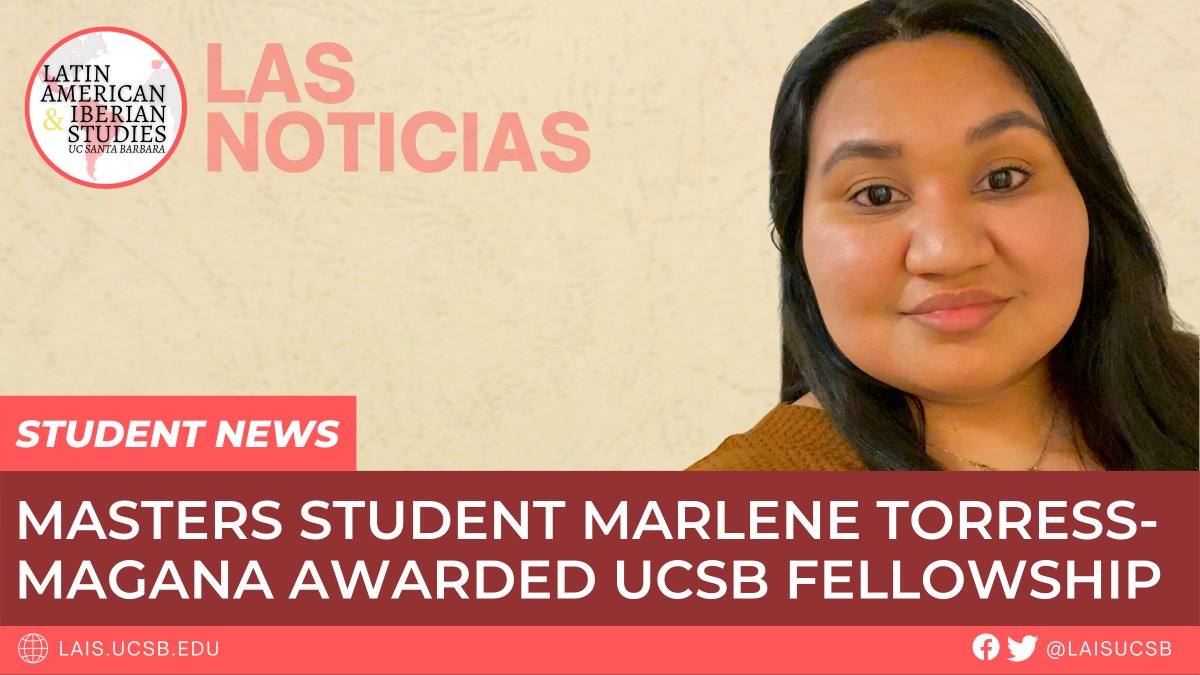 laisucsb's tweet photo. Congratulations to LAIS graduate student Marlene Torres Magana for receiving a Graduate Opportunity Fellowship! Learn more about Marlene and her research here: https://t.co/MhLhheYe6a https://t.co/H0OCoSOchh
