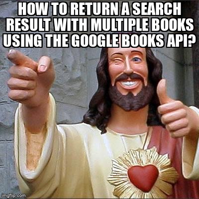 overflow_meme's tweet image. How to return a search result with multiple books using the Google Books API? stackoverflow.com/questions/6769… #googlebooksapi #json #python