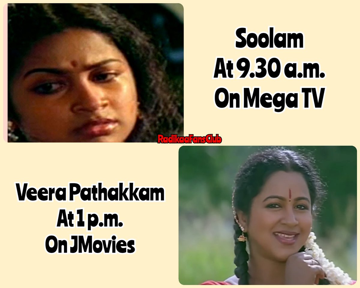 RadikaaFansClub's tweet photo. Today's movies on Tamil Channels⭐
#VeeraPathakkam #Soolam #RadikaaSarathkumar #Sathyaraj #RajkumarSethupathy https://t.co/bR5PhcxUEP