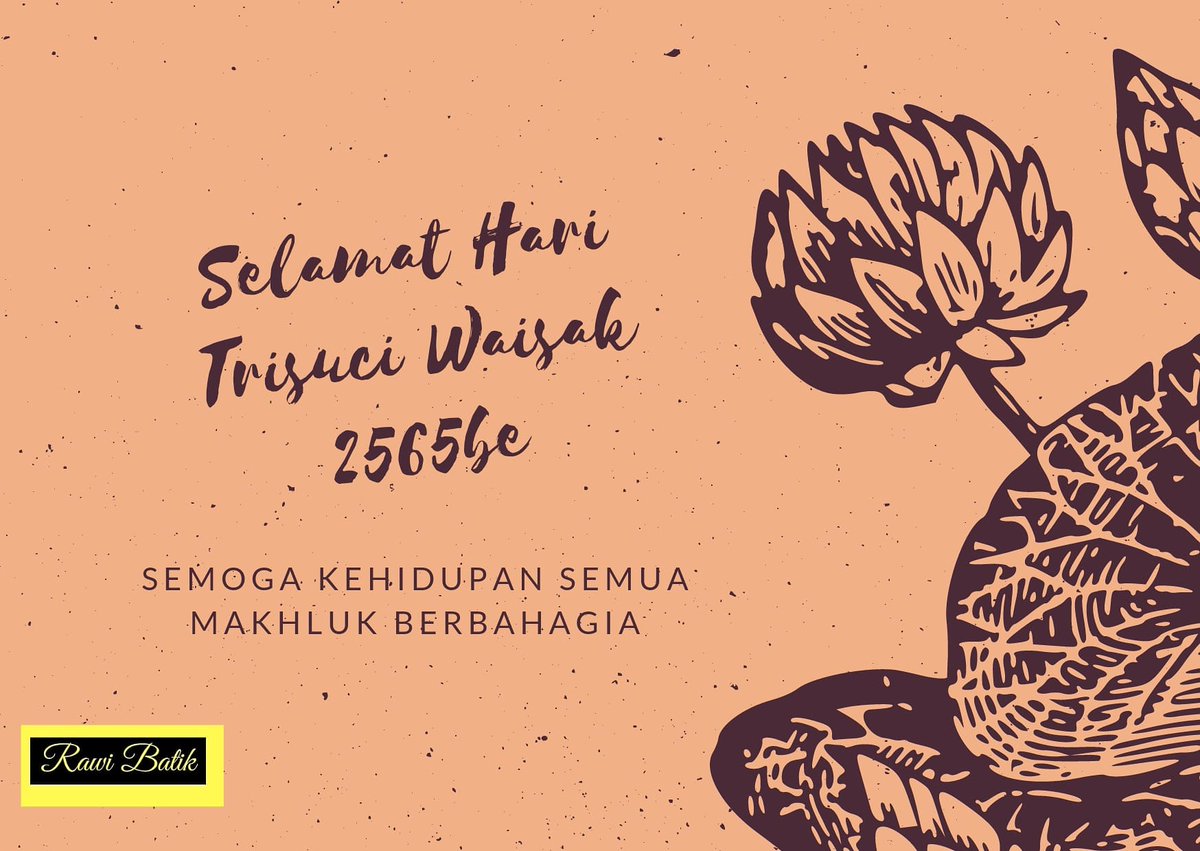 BatikRawi's tweet photo. Selamat Hari Trisuci Waisak 2565 be, semoga semua makhluk berbahagia. membangun keluhuran Budi untuk membangun keluhuran bangsa. #hariwaisak2021 https://t.co/H4n30x6iQm