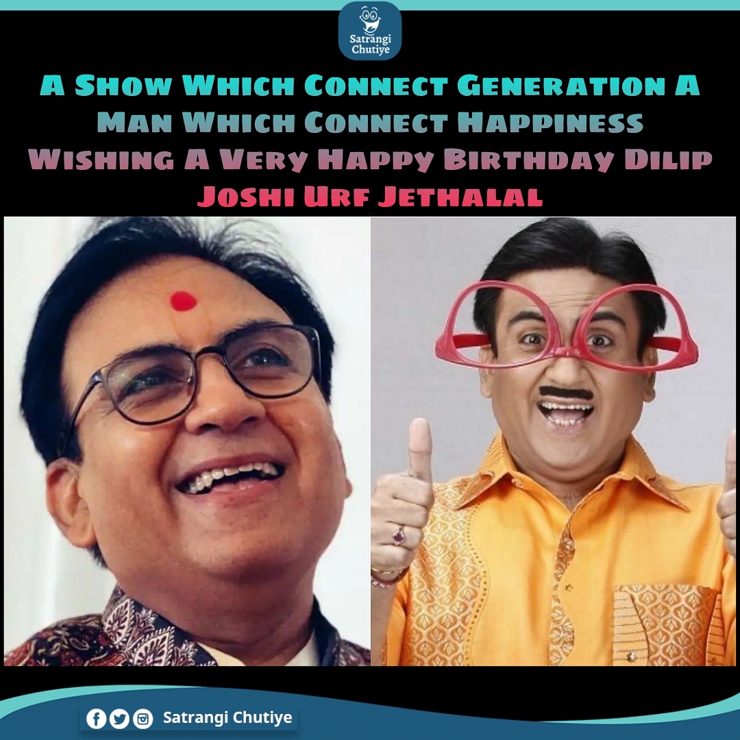 Happy Birthday Legend Dilip Joshi Aka Jethalal     