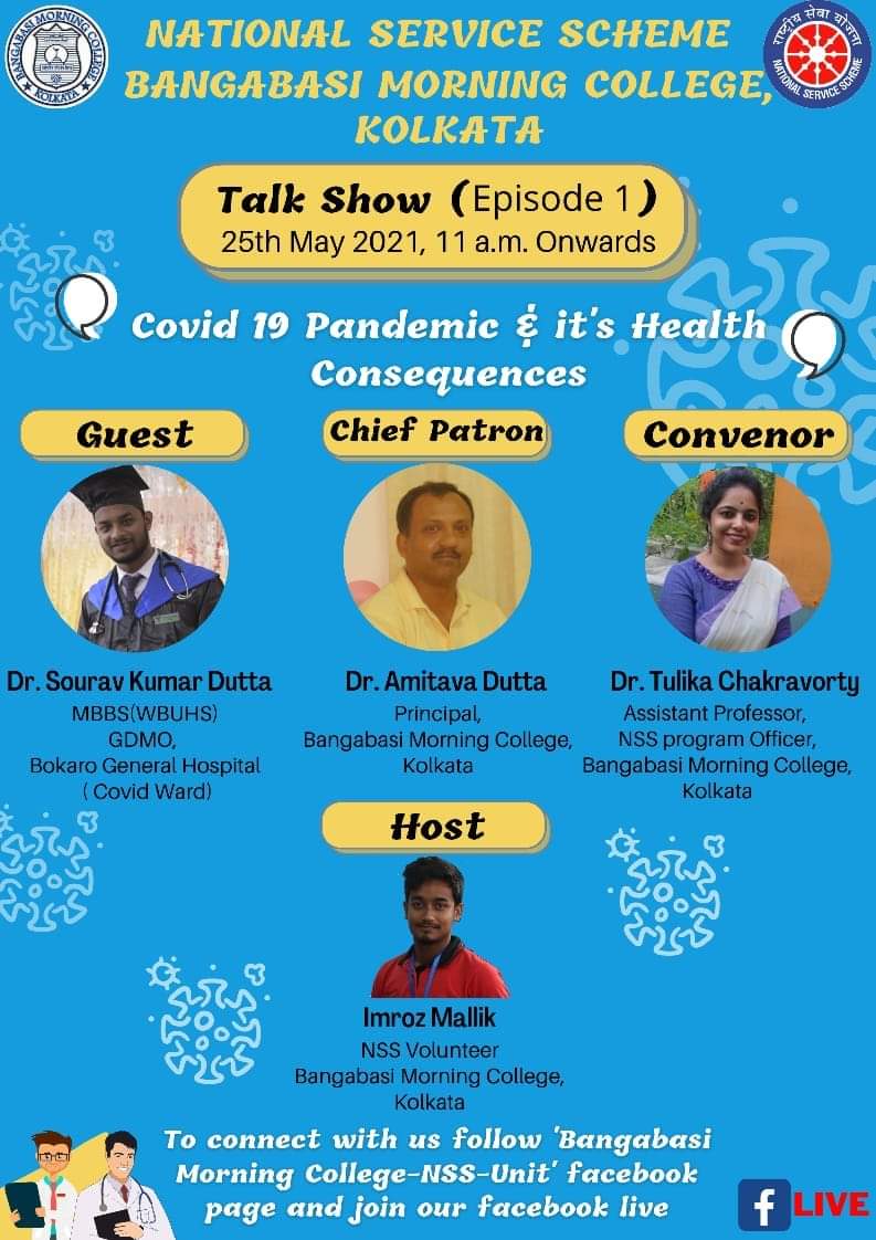 NssMorning's tweet photo. NSS unit of Bangabasi Morning College, Kolkata, onganised a talkshow on #Covid19Pandemic & it's #HealthConsequences' on May 25 at 11 am. To watch the show please click on the below FB link https://t.co/KhbKhmIr8t
@rdnss_kolkata @NSS_India_ @KirenRijiju @UNICEFIndia @YASMinistry https://t.co/WbH3leusYH