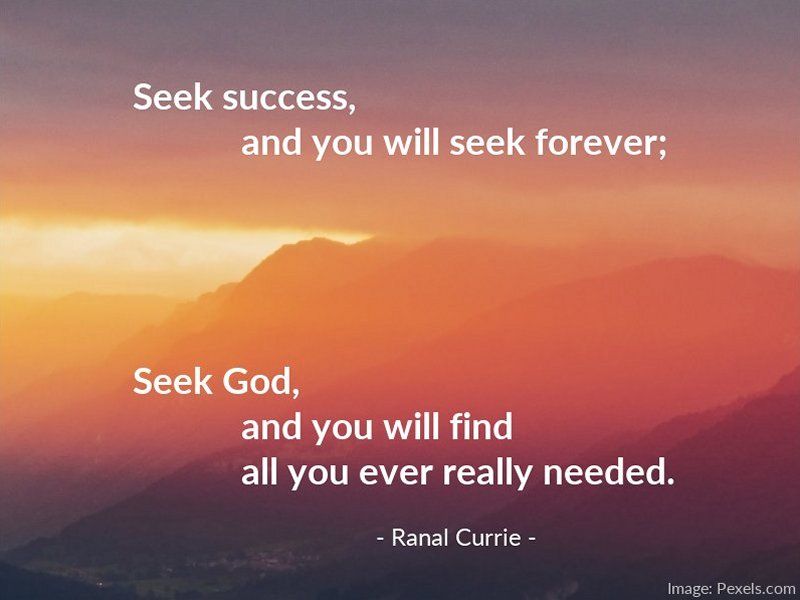 Ranal55's tweet photo. Seek success, and you will seek forever; Seek God, and you will find all you ever really needed.
#quote #seeking #success #God #WednesdayWisdom https://t.co/CxvdneQXdP