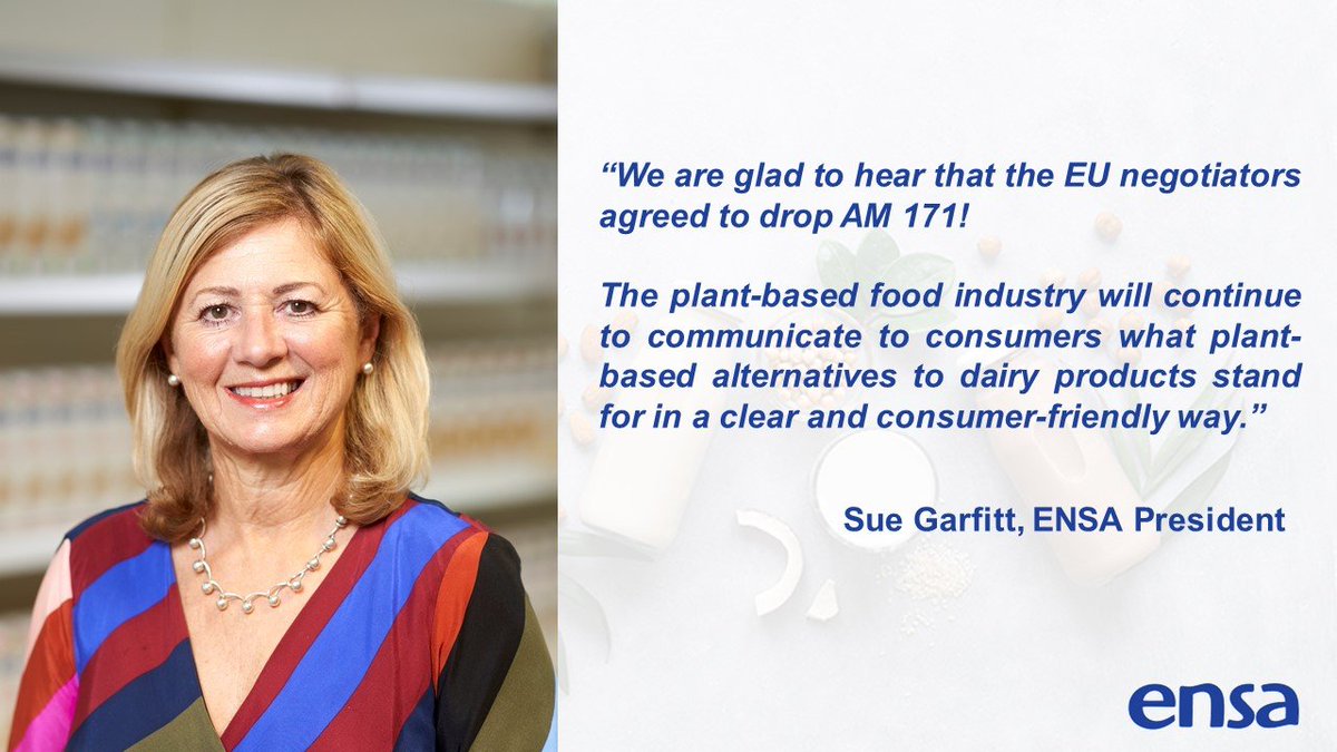 PLANTBASED_EU's tweet photo. "We are glad to hear that the EU negotiators agreed to drop #am171", says ENSA President Sue Garfitt. Our members remain committed to enabling consumers to make informed and sustainable dietary choices 🌱💪 https://t.co/owE0VfYvZX