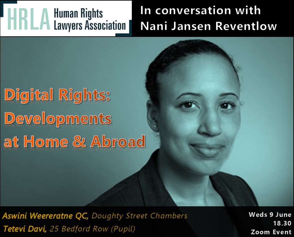 HumanRightsLawA's tweet photo. Join us on 9 June for a fascinating conversation on digital rights with, the excellent, @InterwebzNani. 

This event is moderated by the HRLA's @AswiniQC and @TeteviDavi and is generously hosted by @DoughtyStreet.  Not to be missed!

To register: https://t.co/esqy2BAJeF https://t.co/zRTCj2ptDK