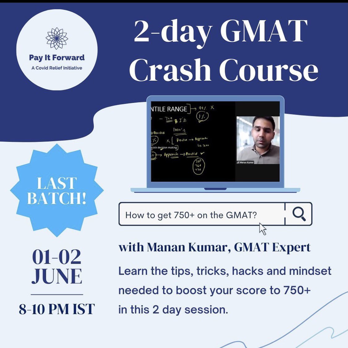 payitforward_in's tweet photo. Last batch alert form this popular GMAT course. Just donate 2,000 INR to a charity of your choice! Link in bio! #payitforward #TogetherWeCan #COVID19 #AcademicChatter https://t.co/jNrG5CqdJP