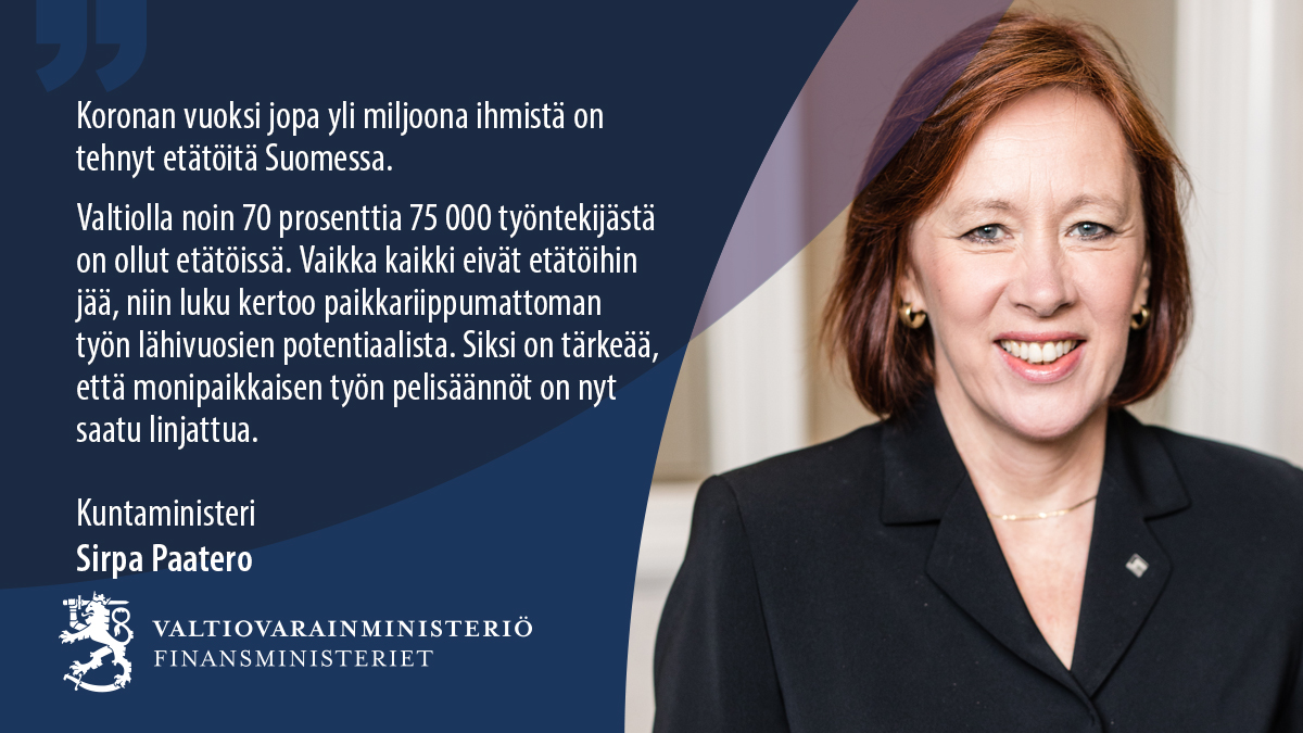 Monipaikkaisen työn edistämisen linjaukset valtiolla on hyväksytty. 

Linjauksilla parannetaan mahdollisuuksia hoitaa työtehtäviä monipaikkaisesti silloin, kun se on työtehtävien kannalta mahdollista. 

🔗vm.fi/-/tyonteon-tav…