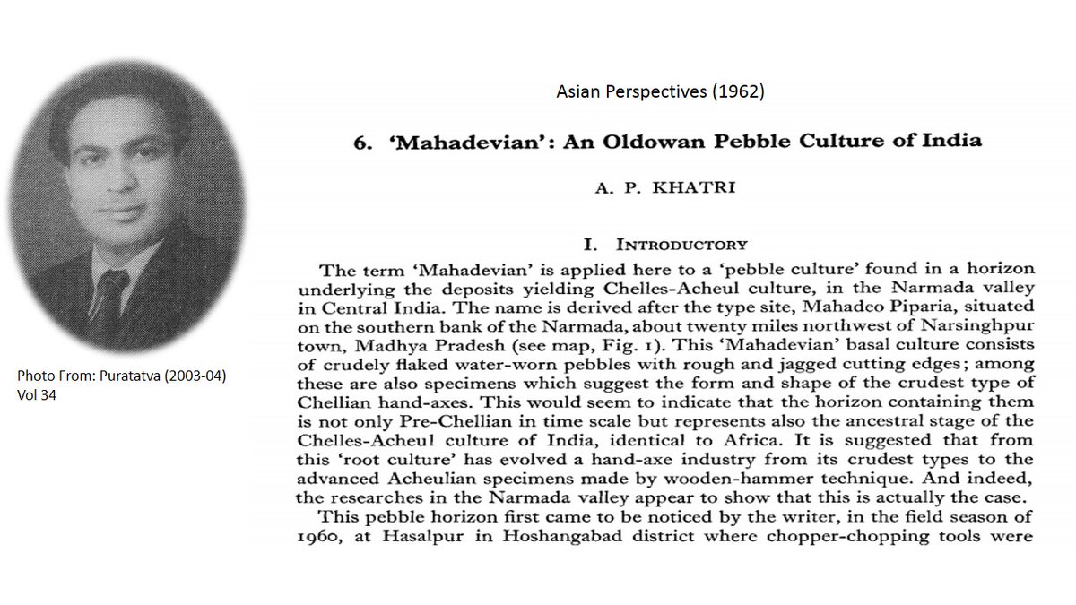 prachinjo's tweet photo. 1/3 #APKhatri was the first to suggest the indigenous origin of #IndianAcheulian from #MahadevianIndustry (similar to #Oldowan) at #MahadeoPiparia in Narmada Basin, #CentralIndia!
Check out his ideas published in #AsianPerspective back in the 1960s here 👇https://t.co/FhYk39gHfG https://t.co/7kWDMFD5Jp