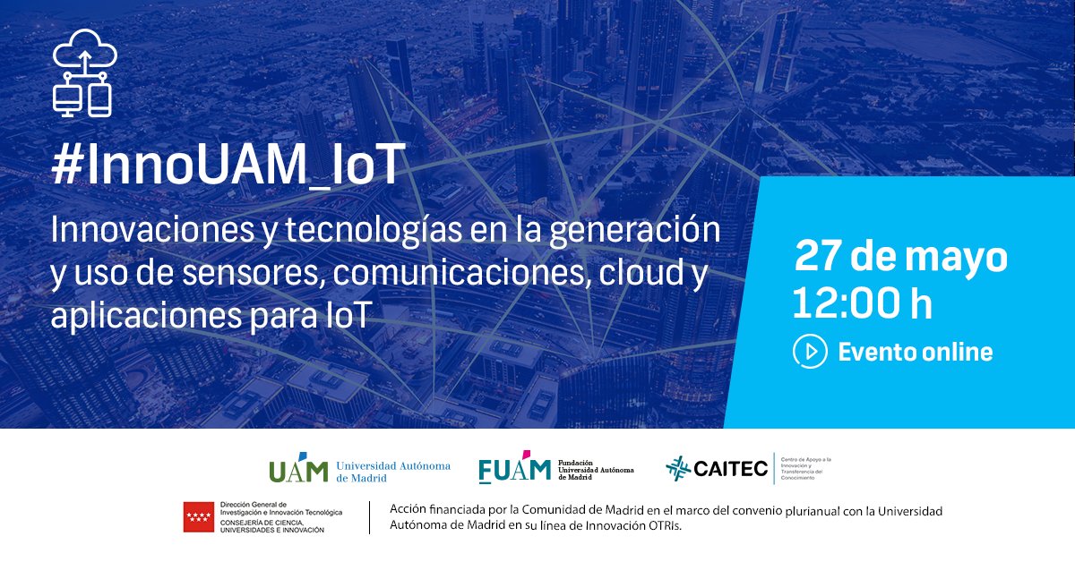 fuam_uam's tweet photo. De la mano de investigadores de la #EPS_UAM @CienciasUAM y representantes de @GoogleCloud_ES @Repsol @ACCIONA @Gradiant @Digitanimal  @IdomGroup conoceremos las últimas tecnologías en sensores y #cloud en el #InnoUAM_IoT organizado por la @fuam_uam👉 
https://t.co/IdWSL8WwTq https://t.co/Q0mH9CJxSK