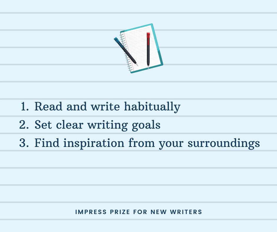 Three #WritingTips from the #ImpressPrize,

1. Introduce reading &amp; writing into your routine
2. Set achievable goals i.e. a daily word count
3. Find inspiration from the people/situations/settings around you!

What tips would you add? #WritingCommunity