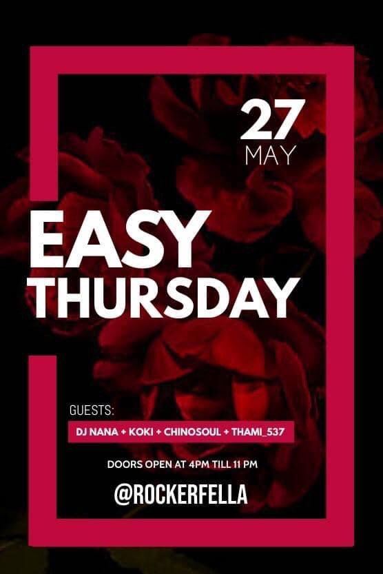 Let’ Dance 💃🏾🕺🏿

E A S Y  T H U R S D A Y  | 📅 Thurs. 27 May 2021

Featuring
DJ NANA • KOKI • CHINOSOUL • THAMI537

Free Entry | 4PM - 11PM

📍RockerFella Soweto | #RFS