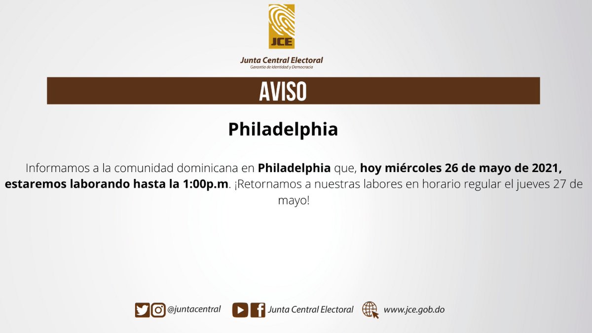 AVISO

Informamos a la comunidad dominicana en Philadelphia, que hoy miércoles 26 de mayo de 2021, estaremos laborando hasta la 1:00 p. m. ¡Retornamos a nuestras labores en horario regular el jueves 27 de mayo!
