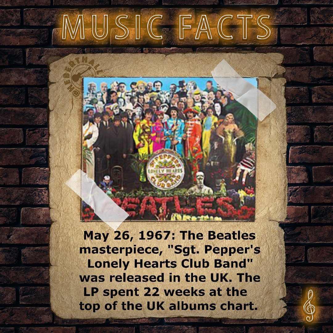 heberthall's tweet photo. May 26, 1967: The Beatles masterpiece, "Sgt. Pepper's Lonely Hearts Club Band" was released in the UK. The LP spent 22 weeks at the top of the UK albums chart. #TheBeatles #johnlennon #paulmccartney #georgeharrison #ringostarr #beatlesfan #hojenamúsica #musicfacts #musichistory https://t.co/I3KmfhAasr