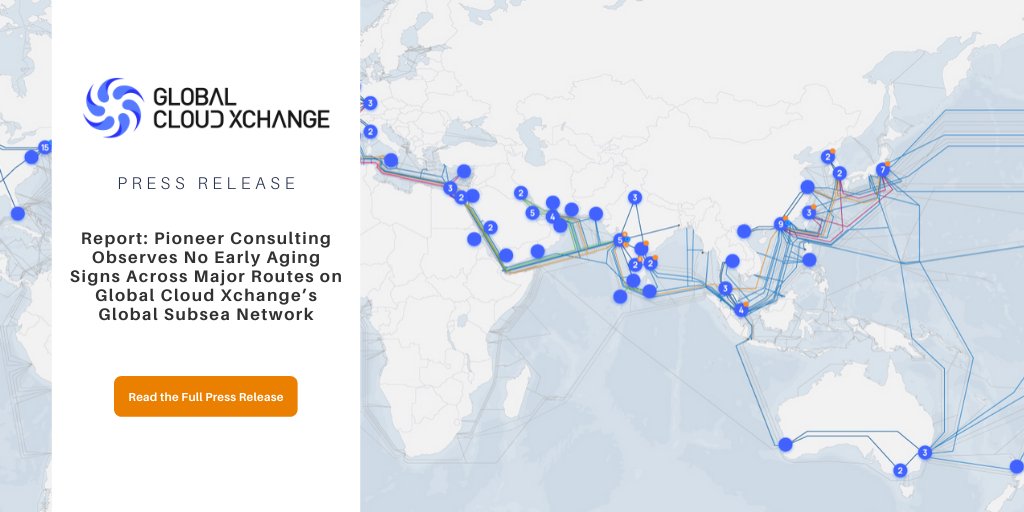GlobalCloudX's tweet photo. Pioneer Consulting Observes No Early Aging Signs Across Major Routes on Global Cloud Xchange's Global Subsea Network

Click the link to read the full press release: https://t.co/W4IPee9S9U
#globalsubsea #subseanetwork https://t.co/R2yDw2Q4Bz