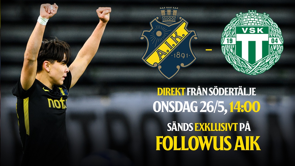 Matchen är igång!

<a href="/aikfotboll/">AIK Fotboll</a> 🆚 <a href="/VSKFotboll/">VSK Fotboll</a>

Här ser du matchen: followusaik.se