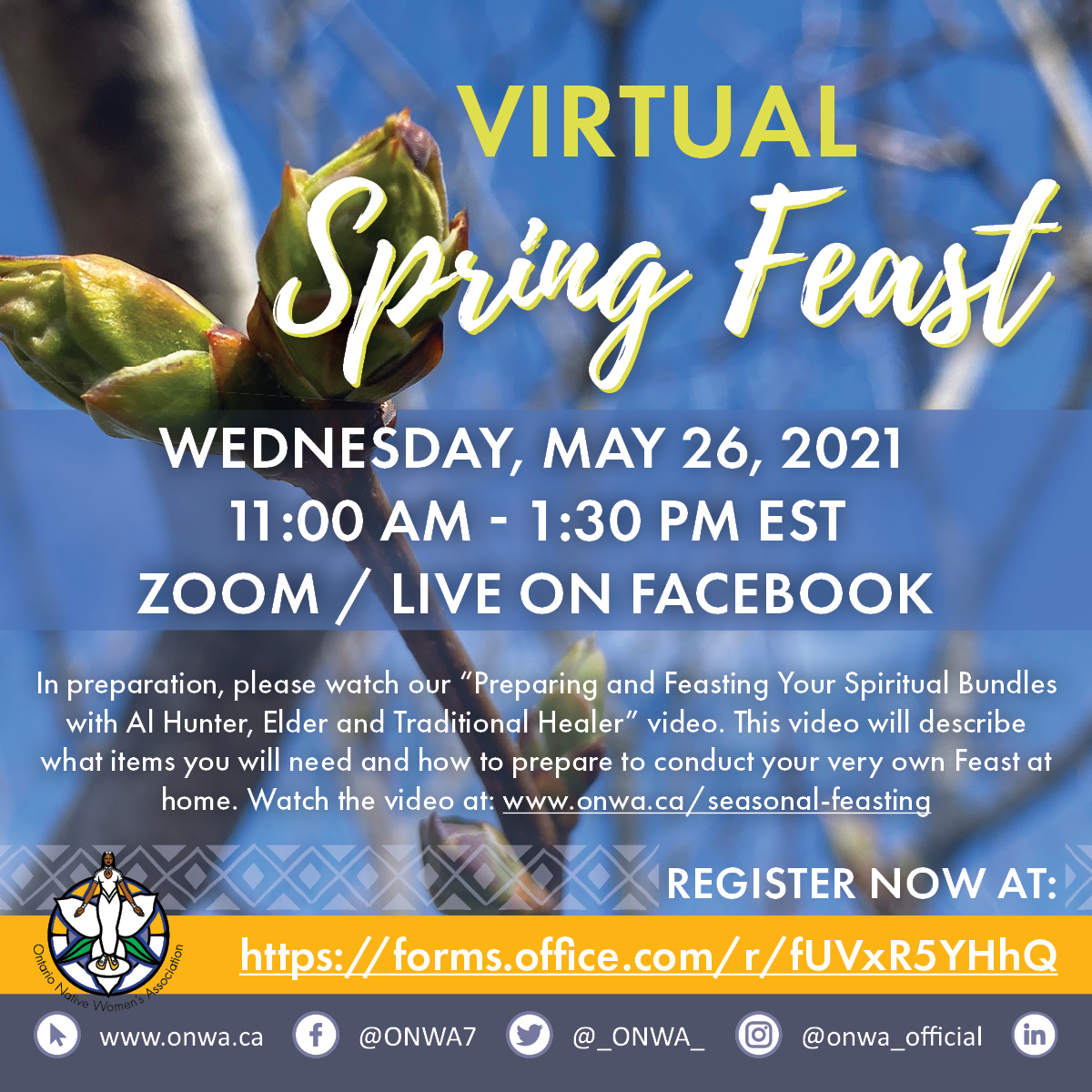_ONWA_'s tweet photo. ONWA invites you to join us for a #Virtual #SpringFeast!
Wed. May 26, 2021
11AM - 1:30PM EST
REGISTER NOW at https://t.co/xxIV8zK7mg to participate in ZOOM / Join livestream on ONWA Facebook
Please watch Preparing & Feasting Your Spiritual Bundles at https://t.co/kWGy78ueBl https://t.co/XjDAGMp0SZ