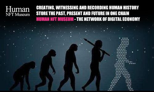 It is time to Create, Witness and Record Human History with Human NFT Museum - TheNetwork of Digital Economy 🔥

It is also time to store the Past, Present and Future in one chain💥

<a href="/elonmusk/">Elon Musk</a>
$HUMAN
#HumanToMars #HumanNFTmuseum #NFT #NFTs #NFTcollectors #NFTshill #Elon #Crypto