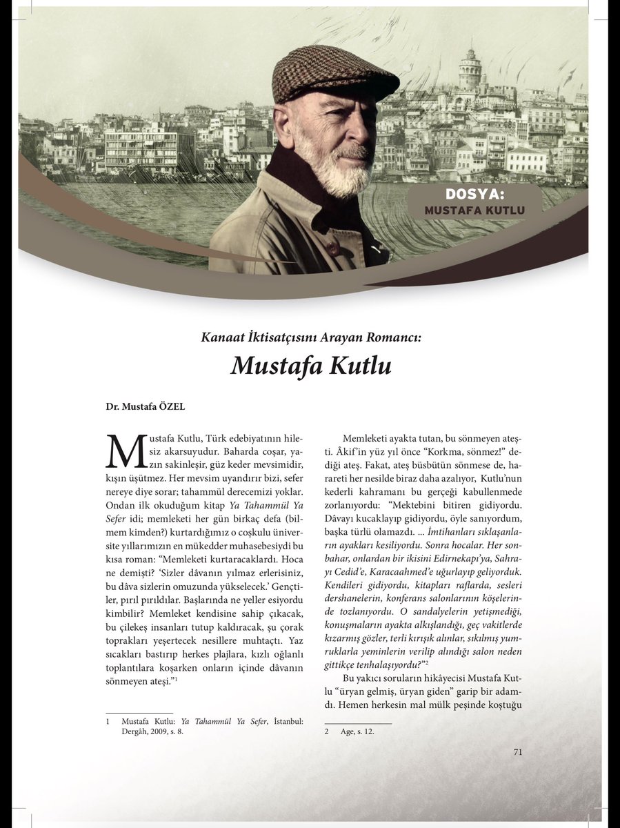 Mustafa Kutlu, Türk edebiyatının hilesiz akarsuyudur. Baharda coşar, yazın sakinleşir, güz keder mevsimidir, kışın üşütmez. Her mevsim uyandırır bizi, sefer nereye diye sorar; tahammül derecemizi yoklar. ⁦<a href="/PertevniyalD/">Pertevniyal Sanat Dergisi</a>⁩