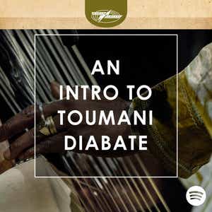 An Intro to Toumani Diabaté collects together some of Toumani’s best tracks.

Stream now: WorldCircuit.lnk.to/SV3XPn0F