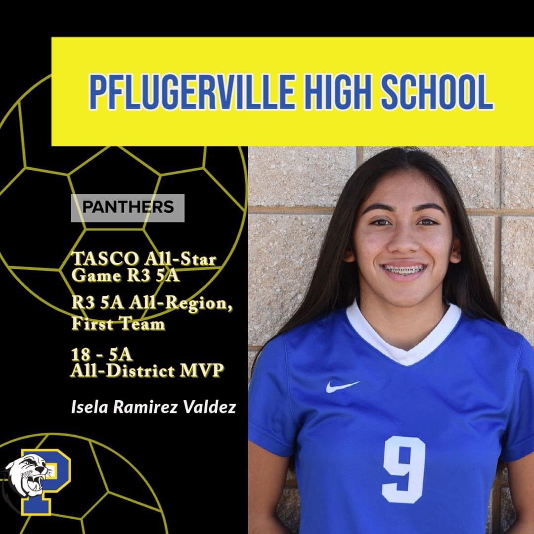 Isela Ramirez-Valdez “play every game like it is your last” She is 18-5A District MVP. Isela was also named to the TASCO Region 3 First Team and TASCO All-Star team. 
Isela will announce where she will play soccer in college later today.
Congratulations to Isela!