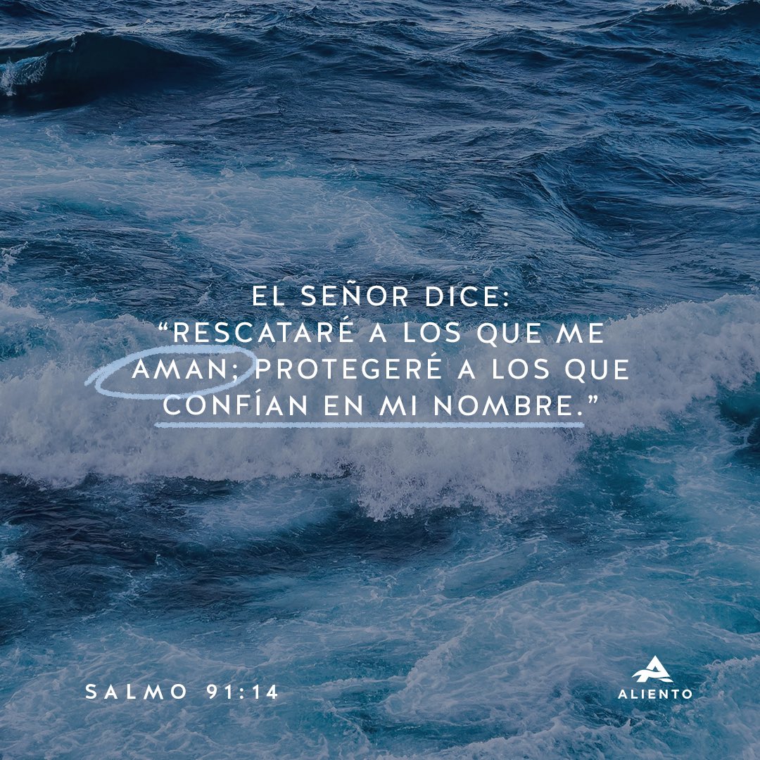 CIAliento's tweet photo. “El Señor dice: Rescataré a los que me aman; Protegeré a los que confían en mi nombre.” 
- Salmo 91:14

#SomosAliento #Aliento https://t.co/MTzfxQ53QM
