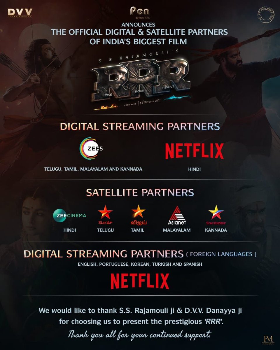 #RRRMovie @AlwaysRamCharan @tarak9999 @aliaa08 @ajaydevgn 
@ssrajamouli @mmkeeravaani 
@ZEE5Telugu @ZEE5Tamil @zee5malayalam @NetflixIndia 
@zeecinema @StarMaa @startamilsl @asianet @StarKannada @DVVMovies 

The Official Digital & satellite Partners of India's Biggest Film