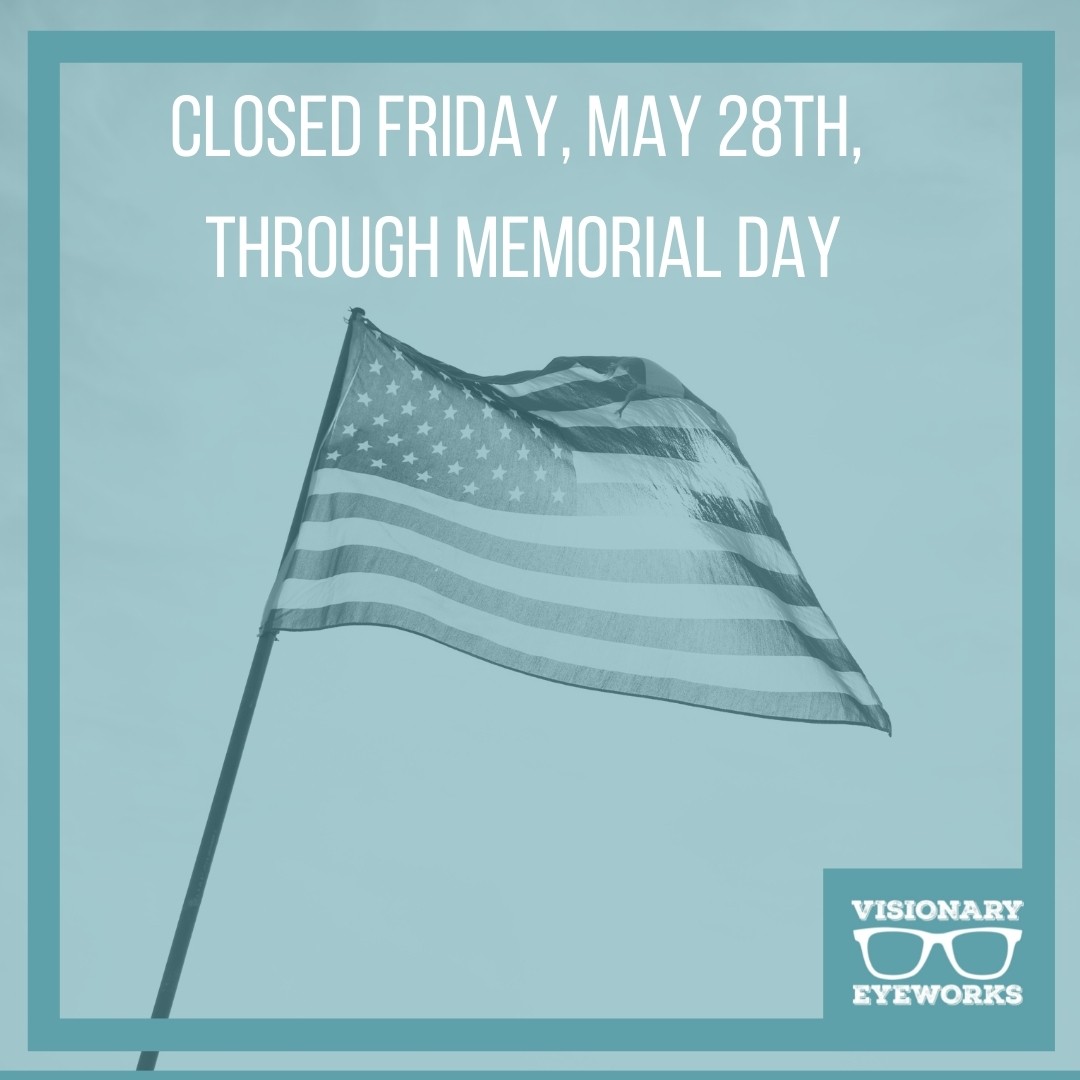 VEyeworks's tweet photo. Please note that in observance of Memorial Day we will be closed this Friday, May 28th, through Monday, May 31st. 

#visionaryeyeworks #accessoreyes #bevisionary #memorialdayweekend2021 #rememberingthosewhoserved https://t.co/nG8BBKwtCu
