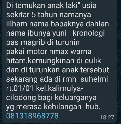TMCPoldaMetro's tweet photo. Telah ditemukan Seorang anak bernama ILHAM berusai sekitar 5 Tahun, untuk saat ini berada di kediaman Bapak SUHELMI Kalimulya Cilodong Depok. 
Bagi keluarga/Saudara yg merasa kehilangan dpt menghubungi No. Tlp 081318968778. https://t.co/7FGaQEc9Al