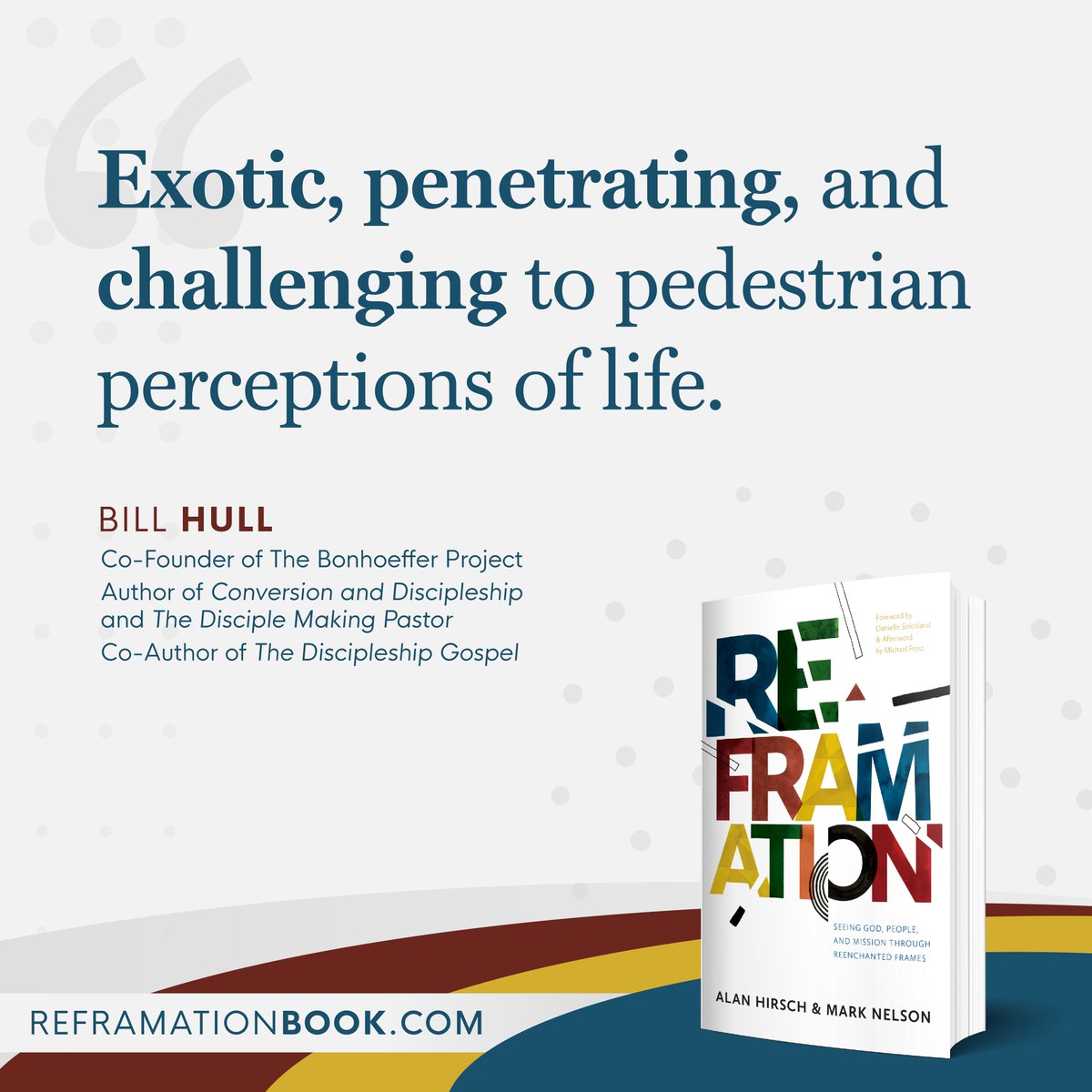 See what people are saying about Reframation...

#reframationbook
<a href="/BillHull/">Bill Hull</a> <a href="/alanhirsch/">Alan Hirsch</a> <a href="/standonthedesk/">mark nelson</a>