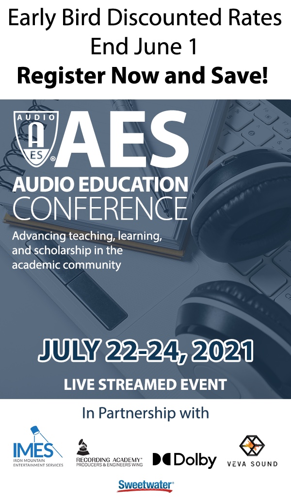 AESorg's tweet photo. #AudioEducators - AES Audio Education Conference 2021 Early Bird Registration Rates End June 1 - Just $99 for AES Members

Program announcements and registration at https://t.co/oVTxLTuAAK

Join Us!
#AESorg #AESShow #AudioEducation #proaudio #audioengineering #audiostudents https://t.co/kFH0p40gBI