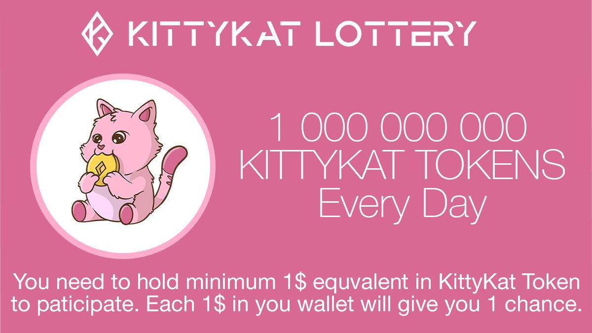 You need to hold minimum 1$ equvalent in KittyKat Token 
to paticipate. Each 1$ in you wallet will give you 1 chance. 
#kittykattoken <a href="/KittyKatToken/">KittyKat</a> kittykat.online Telegram: t.me/kittykattoken