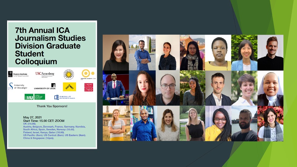 Journalism_ICA's tweet image. #ICA21 has officially began and we're starting it with our live virtual Graduate Student Colloquium. We have 21 scholars presenting their research in 5 breakout rooms. Big thanks to our sponsors, mentors, and hardworking organisers Joy Kibarabara, Maake Salonen, and Raul Ferrer.