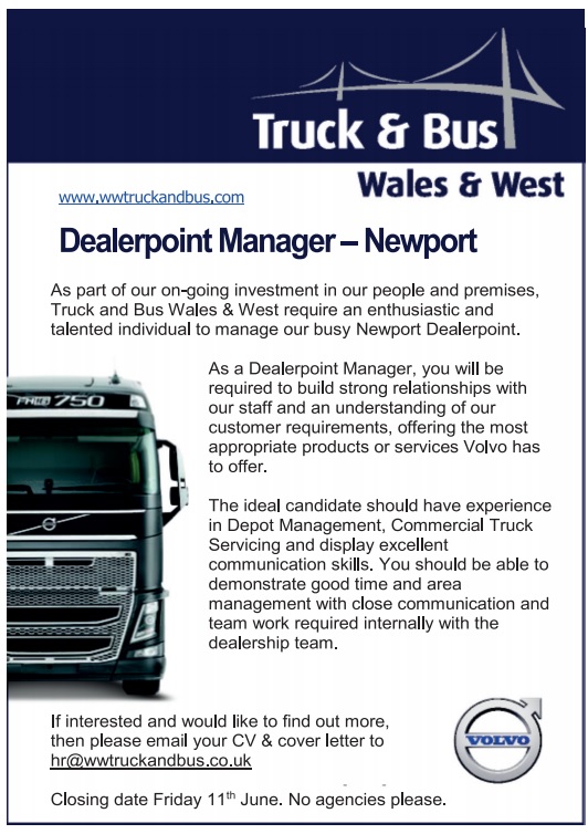 Volvo specialist, Truck &amp; Bus: Wales &amp; West, require a Dealerpoint Manager for their busy Newport Dealerpoint. If interested contact hr@wwtruckandbus.co.uk, closing date 11th June. #Ad