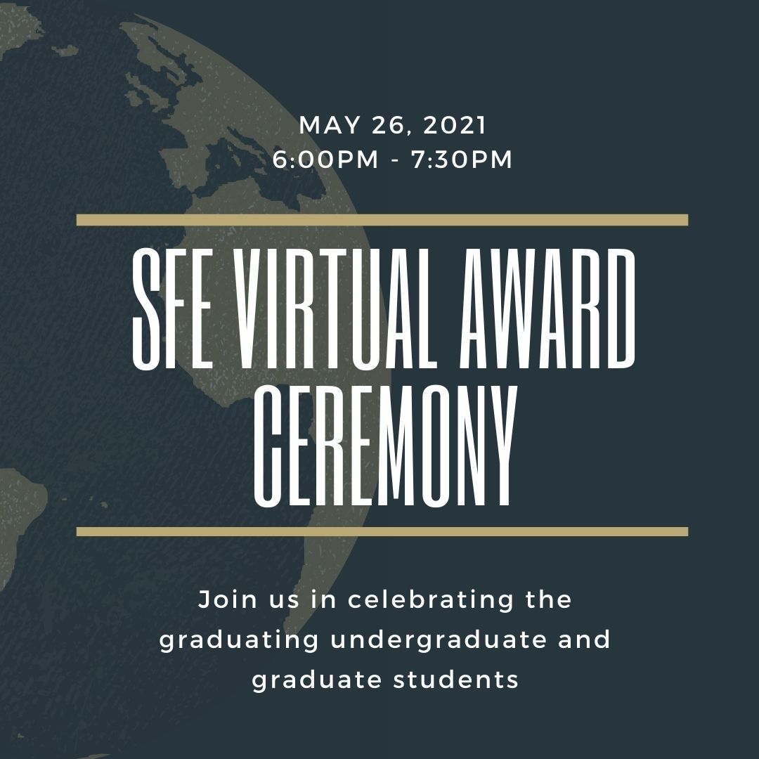 Join us in celebrating the graduating students! For more information, please visit the SFE Facebook page!
