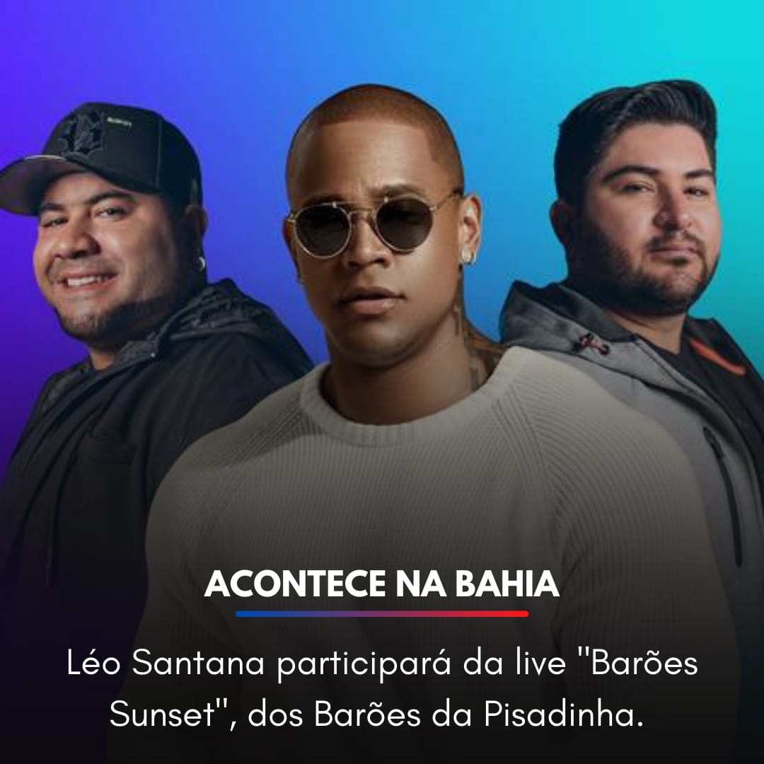 AconteceBahia's tweet photo. Nos últimos dias foi anunciado que Léo Santana participará da live "Barões Sunset", dos Barões da Pisadinha.

Na ocasião, o GG da Bahia fará show completo.A live acontecerá neste sábado (29), a partir das 16h, e será transmitida pelo canal do YouTube dos Barões. https://t.co/HjHYh9c0aB