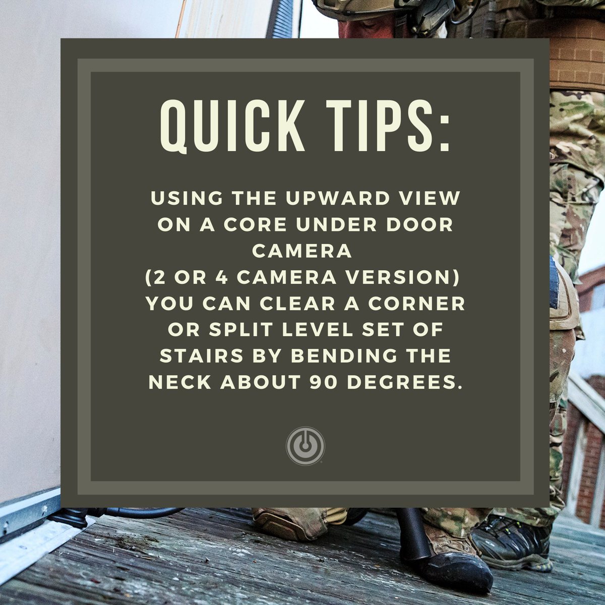 QUICK TIPS: Using the upward view on a CORE Under door camera 
(2 or 4 camera version) 
you can clear a corner or split level set of stairs by bending the neck about 90 degrees.

tacticalelectronics.com/product/core-u…

#TacticalTips #QuickTips #CORECameras #COREUnderDoorCamera