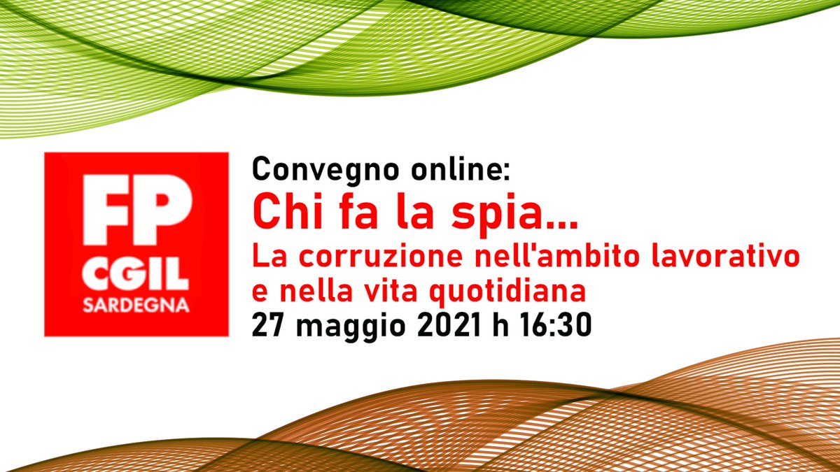 🟥 #FPCGIL - 27 maggio 2021 h 16:30: 
📌 "Chi fa la spia... La corruzione nell'ambito lavorativo e nella vita quotidiana" - Convegno online" 
#FP #CGIL #Sardegna 

#INFO ➡️ fb.me/e/3MiofXumO