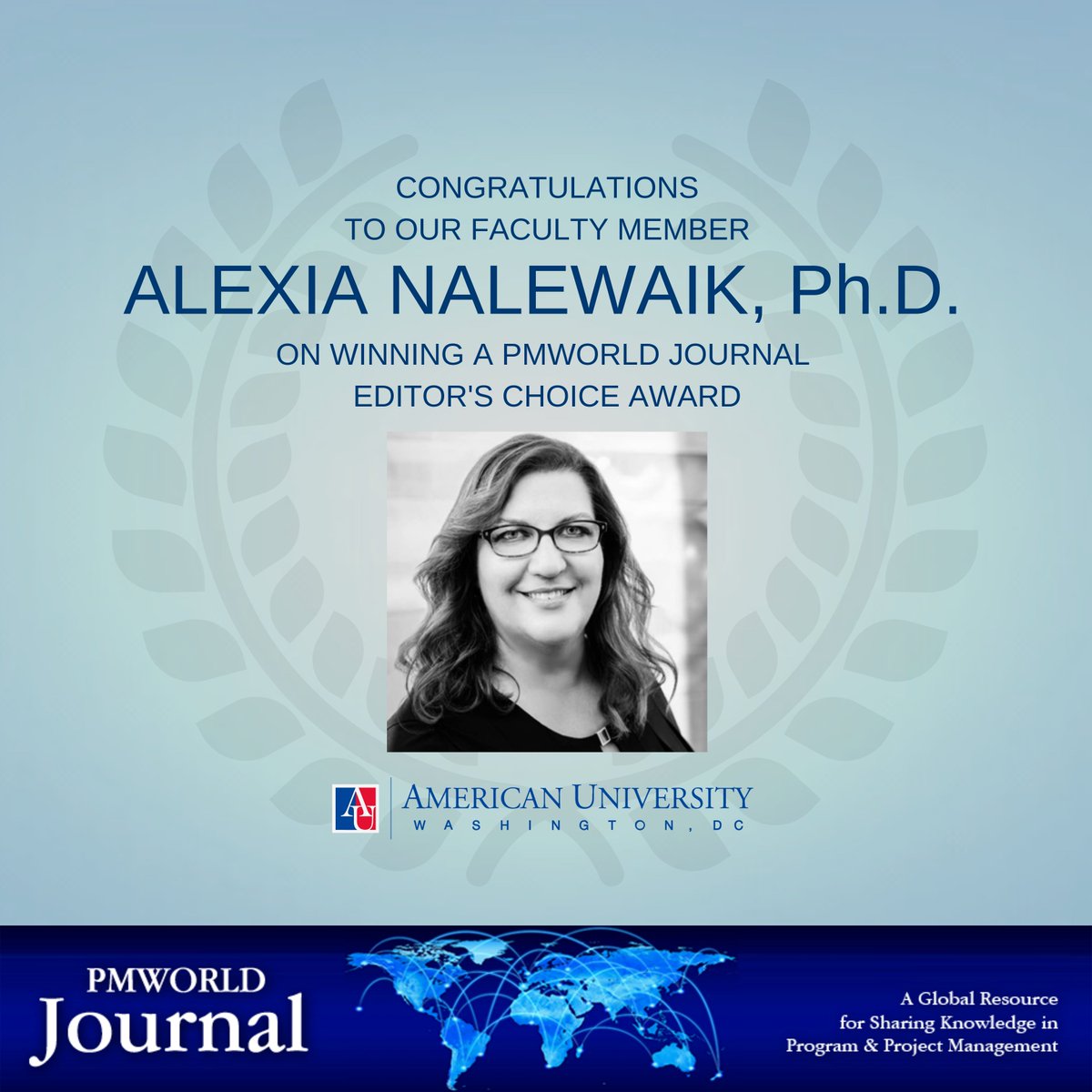 AU_SPExS's tweet photo. #Congratulations to our faculty member and project management specialist Alexia Nalewaik, Ph.D., who has won an Editor's Choice Award from PMWorld Journal. 
Read her #awardwinning article here: https://t.co/d9RRSmZAwD. @ruffh2o #projectmanager @AmericanU https://t.co/HrHe8DrJt6
