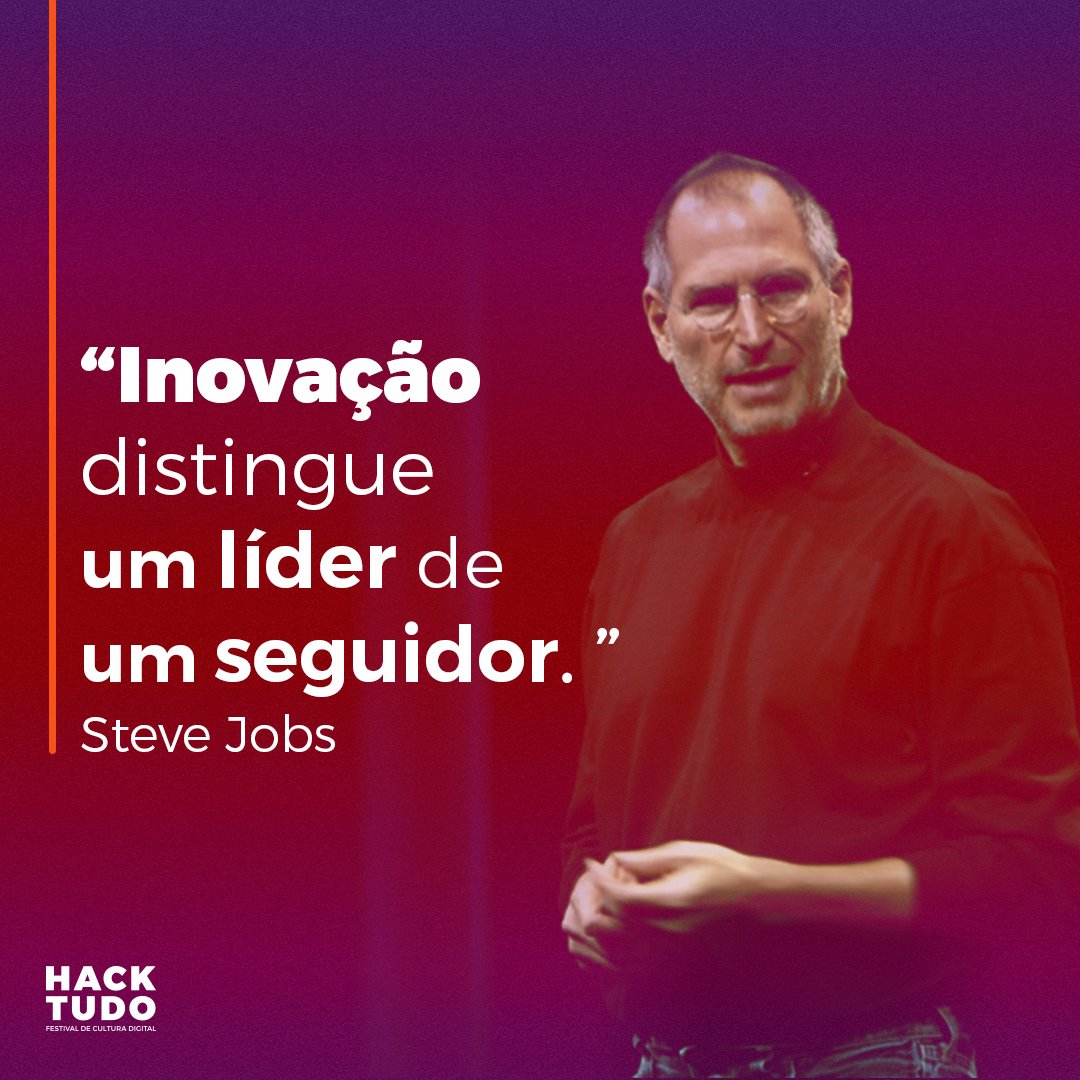 HacktudoFest's tweet photo. E Steve Jobs sem dúvidas foi um grande líder e inspiração, não é mesmo? 😎 https://t.co/Xax514ksgP