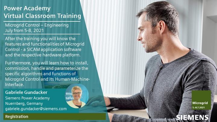 We invite you to our virtual classroom training in July!

Microgrid Control – Engineering from July 5-8, 2021

Register here: sie.ag/3hV9bBr

Your Siemens Power Academy