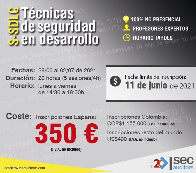 ISecAuditors's tweet image. Si quieres saber qué necesitas para desarrollar #SoftwareSeguro y cómo incluir #seguridad en el S-SDLC este es tu curso. ¡Te esperamos! - bit.ly/38Wjqyb #SSDLC
📅 28/06 al 2/07
💻 No Presencial
⌚️ 20h
📌 Ejercicios sobre casos reales y parte práctica