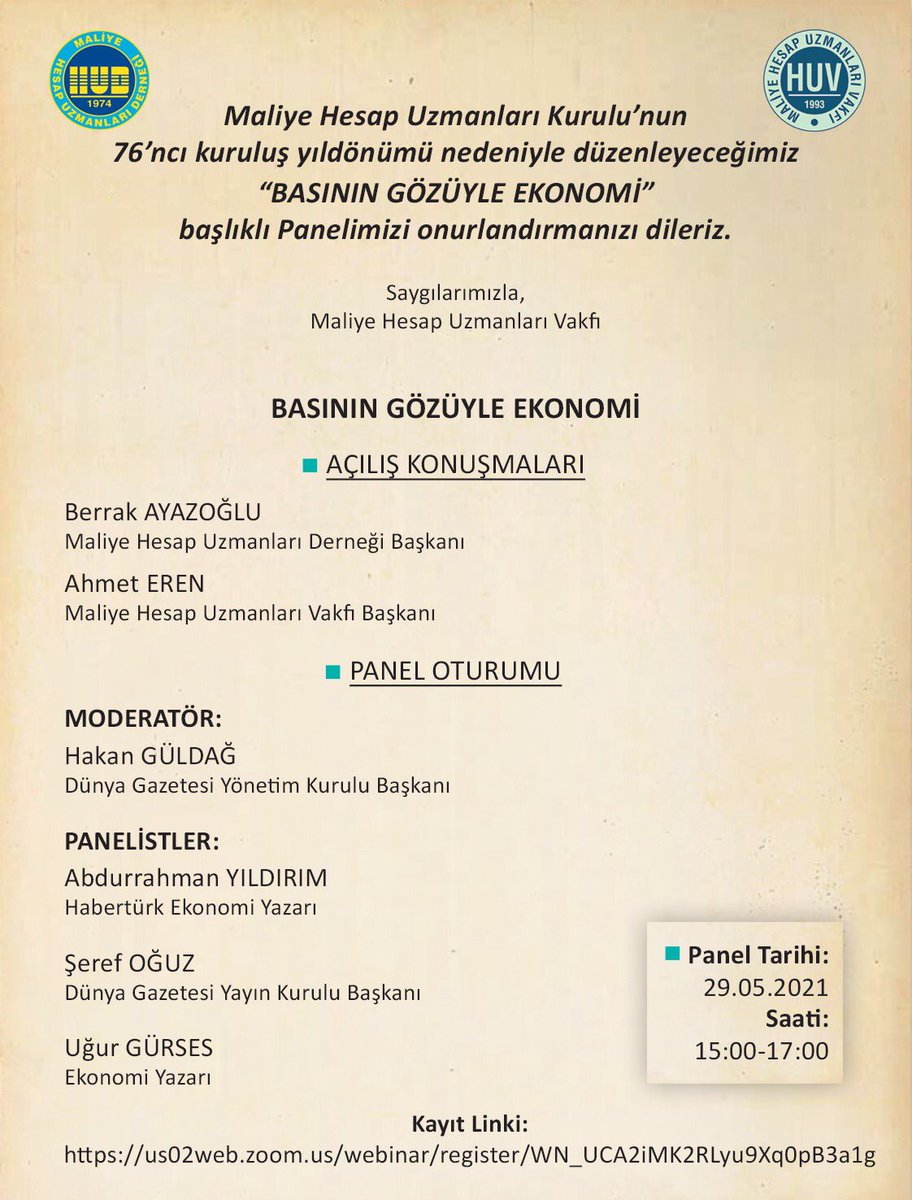 Maliye Hesap Uzmanları Kurulu’nun 29 Mayıs 76’ncı Kuruluş Yıldönümü dolayısıyla “BASININ GÖZÜYLE EKONOMİ” konulu panel organize edilmektedir.
Webinara kayıt formu linki;

us02web.zoom.us/webinar/regist…