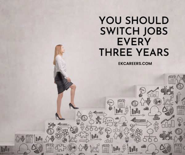 ekcareers's tweet photo. You Should Switch Jobs Every 3 Years https://t.co/eZzJluUu4O https://t.co/UrqqFbQs9h