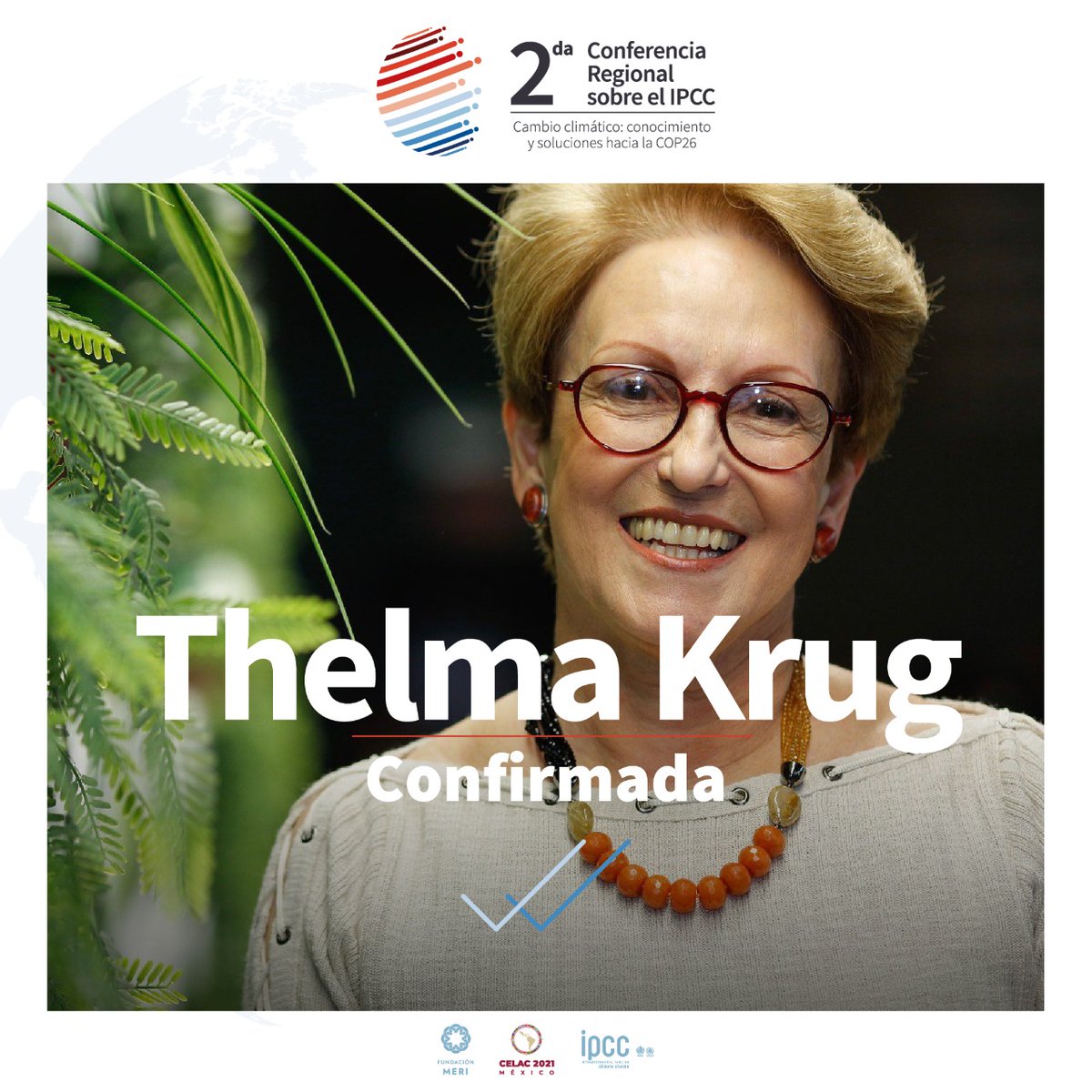 FundacionMERI's tweet photo. ✅CONFIRMADA THELMA KRUG en la 2ª Conferencia Regional sobre #IPCC para #CambioClimático.
Vpdta @IPCC_CH. Formó parte del equipo de negociadores de Brasil en foros internacionales sobre políticas ambientales y climáticas durante 10 años.
Inscríbete aquí: https://t.co/Mfvhjp7WH2 https://t.co/x4DxTR3eIF